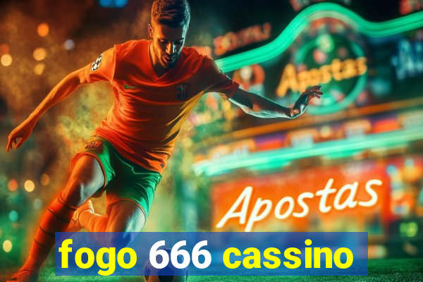 fogo 666 cassino